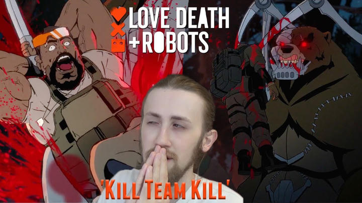 CYBORG KILLER BEAR! - Love, Death + Robots 3X05 - 'Kill Team Kill' Reaction