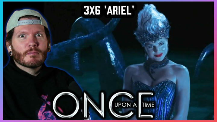 First time watching Once Upon a Time REACTION 3x6 'Ariel'