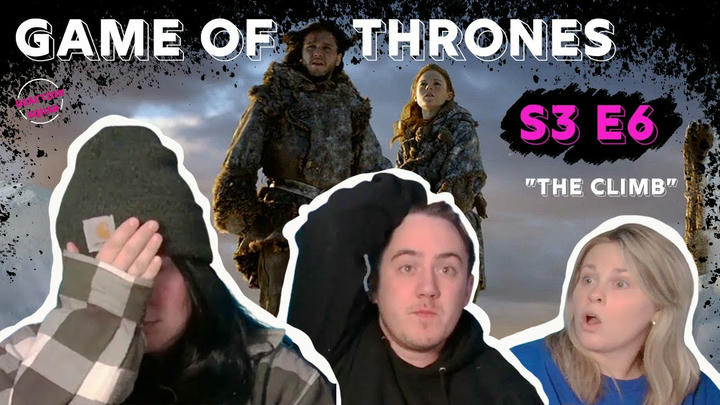 Game of Thrones | S3 E6 | "The Climb" | REACTION!