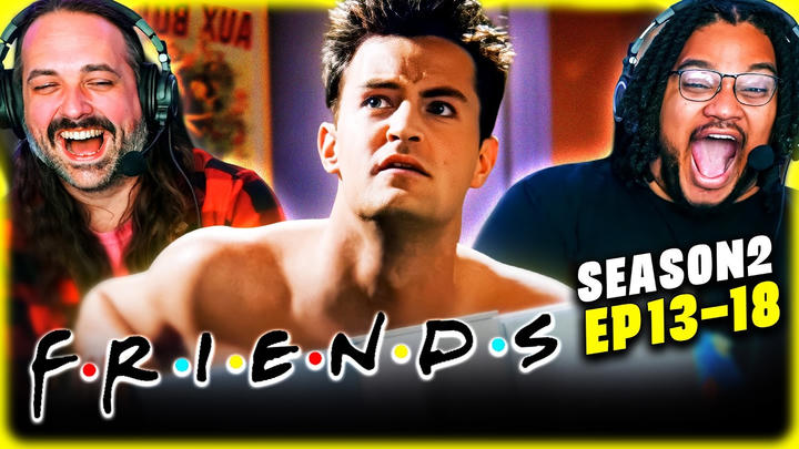 FRIENDS Season 2, Episodes 13, 14, 15, 16, 17, & 18 REACTION!! First Time Watching!!