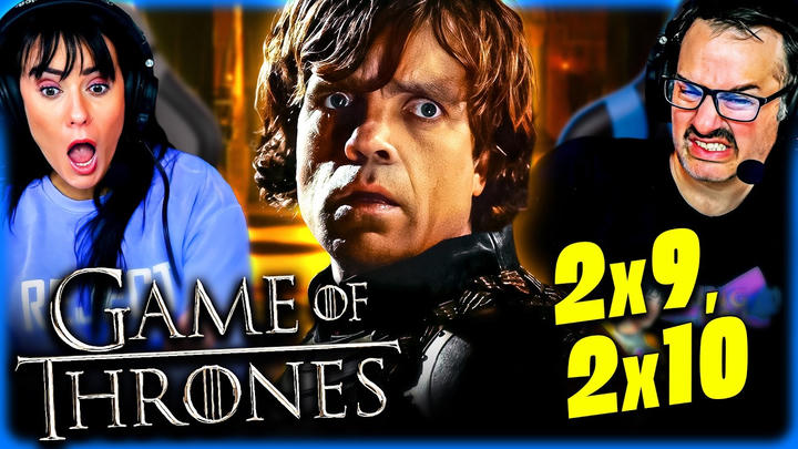 GAME OF THRONES SEASON 2 Episode 9 & 10 REACTION!! George R.R. Martin | A Song of Ice and Fire