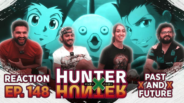 Hunter x Hunter - Episode 148 Past x And x Future - Group Reaction