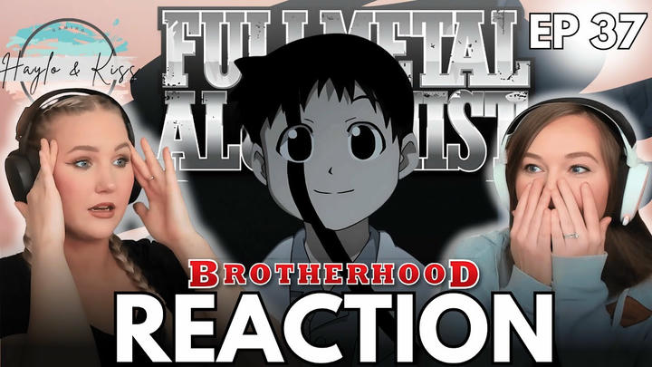 THE FIRST ONE?! | FMA BROTHERHOOD | Reaction Ep 37
