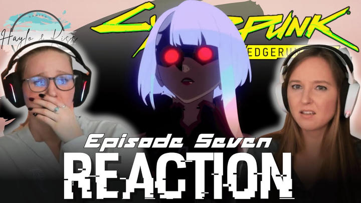 Time Jump?! I CYBERPUNK: EDGERUNNERS | Reaction Episode 7