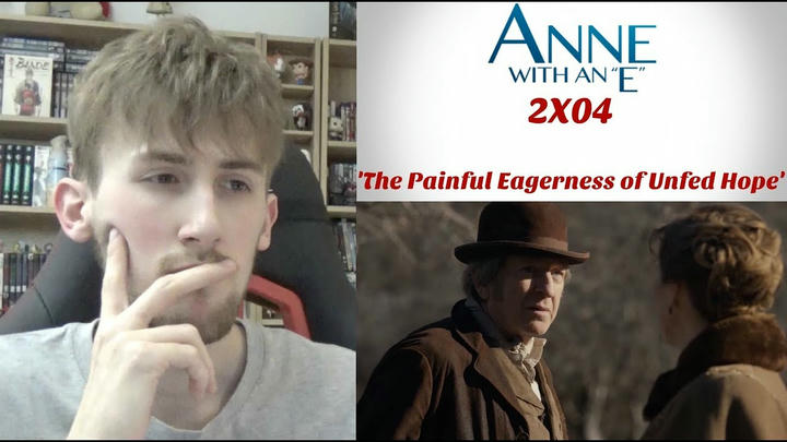 Anne with an E Season 2 Episode 4 - 'The Painful Eagerness of Unfed Hope' Reaction