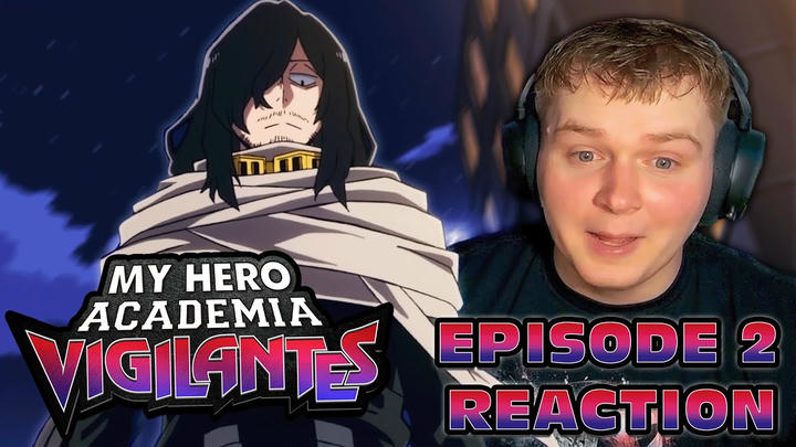 PRIME Eraser Head! My Hero Academia: Vigilantes Season 1 Ep 2 REACTION!