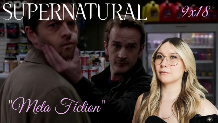 Supernatural S09E18 - "Meta Fiction" Reaction