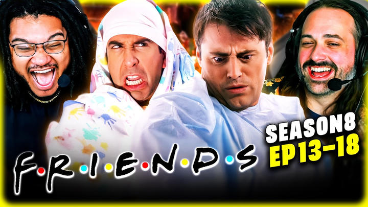 FRIENDS Season 8 Ep 13-18 REACTION – JOEY & RACHEL BROKE OUR FREAKIN' HEARTS – REVIEW