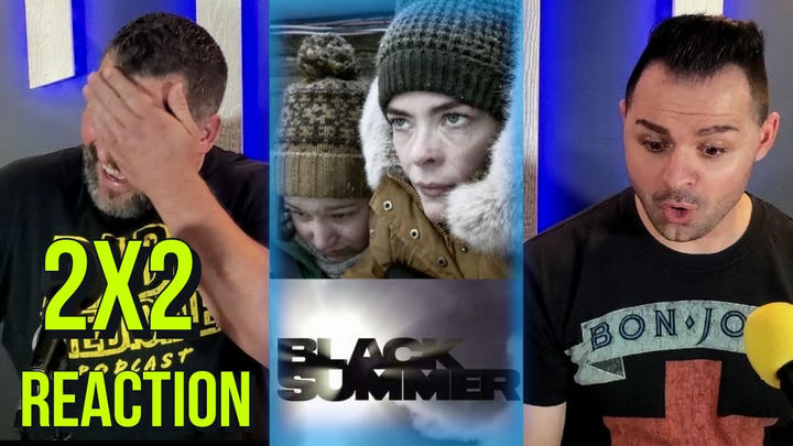 Black Summer reaction | 2x2 | first time