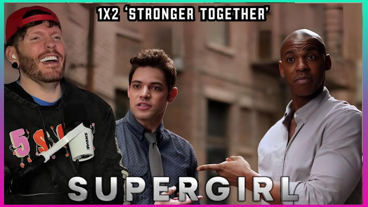 FIRST TIME WATCHING Supergirl REACTION 1x2 'Stronger Together'
