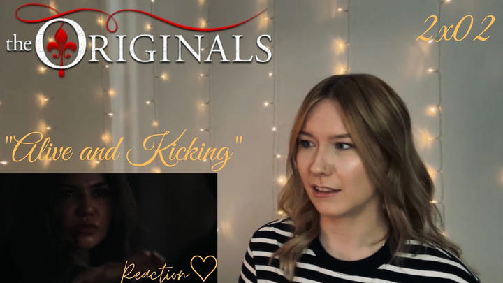 The Originals 2x02 - "Alive And Kicking" Reaction