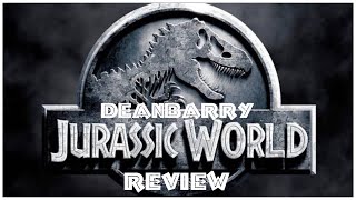 DeanBarry Movie Reviews And Stuff… - Jurassic World (2015)