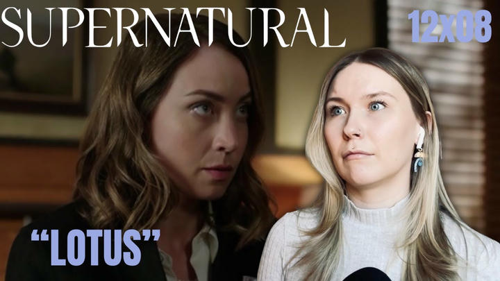Supernatural S12E08 - "LOTUS" Reaction