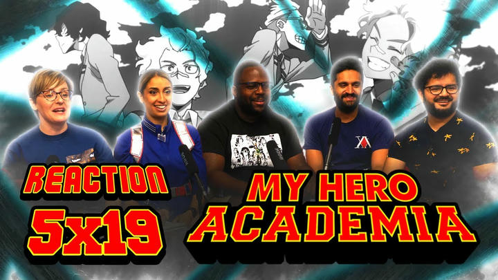 My Hero Academia - 5x19 More of a Hero Than Anyone - Group Reaction