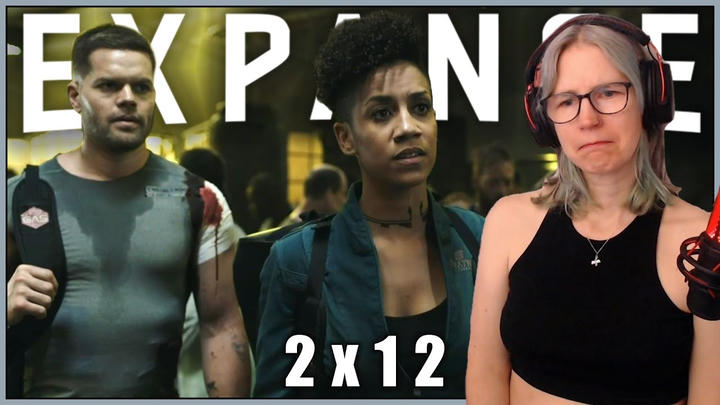 The Expanse 2x12 "The Monster & the Rocket" reaction | First time watching!
