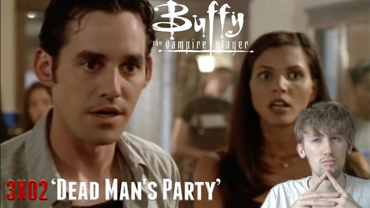 Buffy the Vampire Slayer Season 3 Episode 2 - 'Dead Man's Party' Reaction