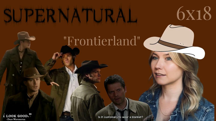 Supernatural S06E18 - "Frontierland" Reaction