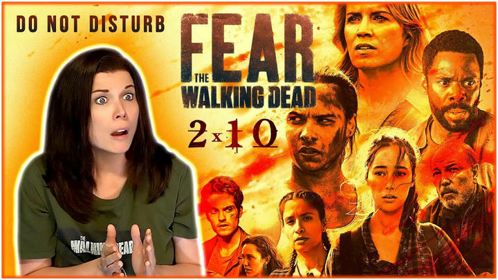 FIRST TIME WATCHING!! FEAR THE WALKING DEAD 2x10 "Do Not Disturb"