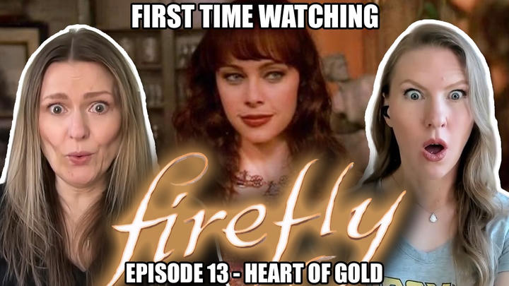 Firefly Reaction | Episode 13 Heart of Gold