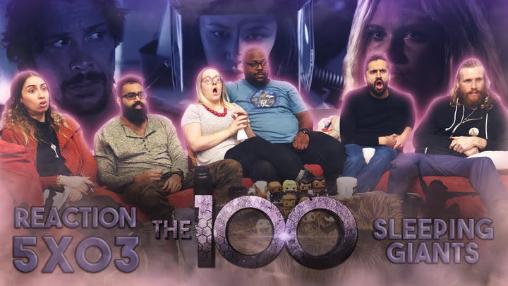 The 100 - 5x3 Sleeping Giants - Group Reaction
