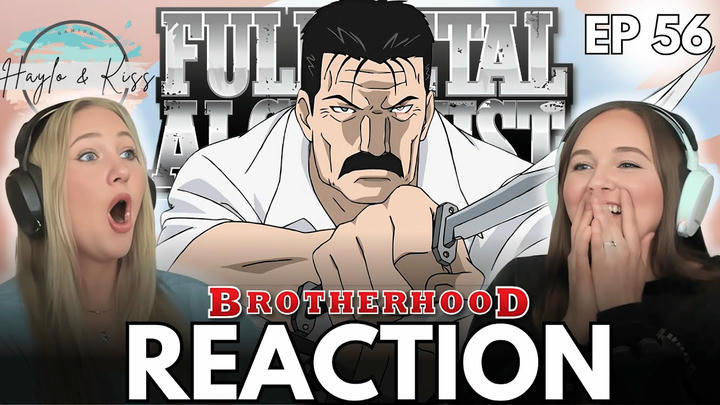 King Bradley RETURNS | FMA BROTHERHOOD | Reaction Ep 56