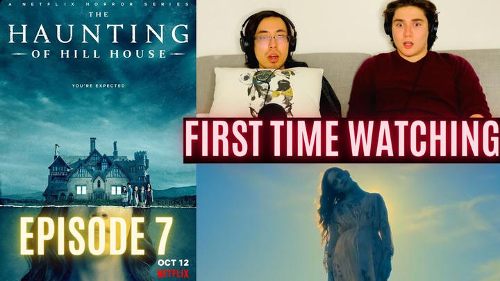 FIRST TIME WATCHING: Ep. 7 The Haunting of Hill House...they all need to talk!!