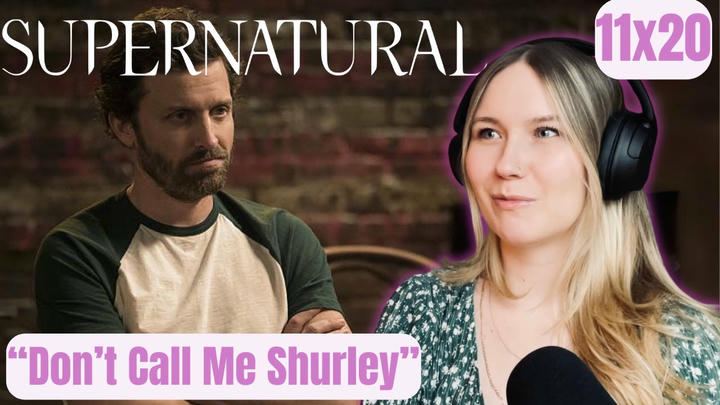 Supernatural S11E20 - "Don't Call Me Shurley" Reaction