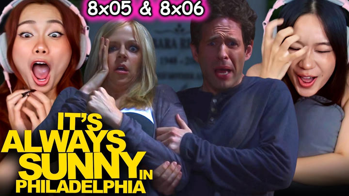 Foreign Girls React | It's Always Sunny in Philadelphia S8 Ep 05 & 06 | First Time Watch