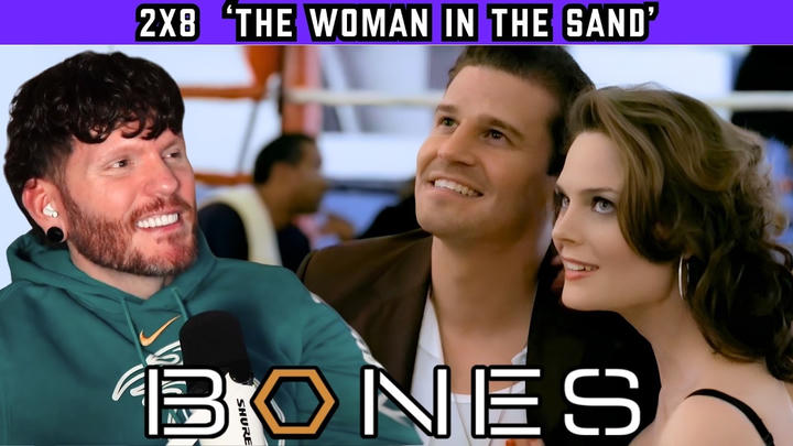 First time watching BONES 2x8 'The Woman in the Sand' REACTION