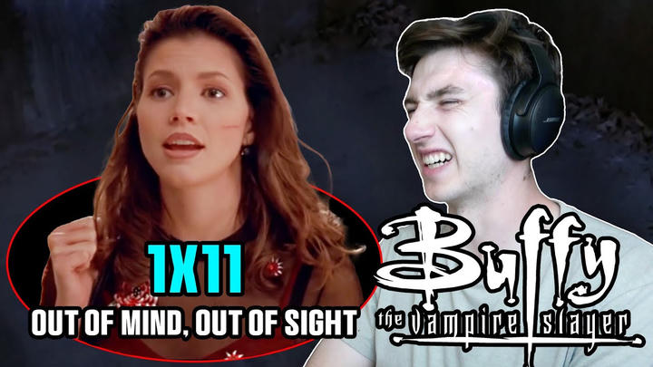 BUFFY THE VAMPIRE SLAYER 1X11 - Out of Mind, Out of Sight -  REACTION!