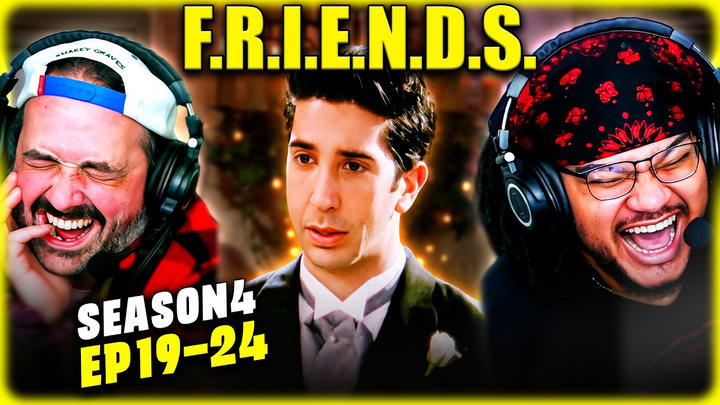 FRIENDS Season 4, Episodes 19, 20, 21, 22, 23 & 24 REACTION!! First Time Watching! Season 4 Finale