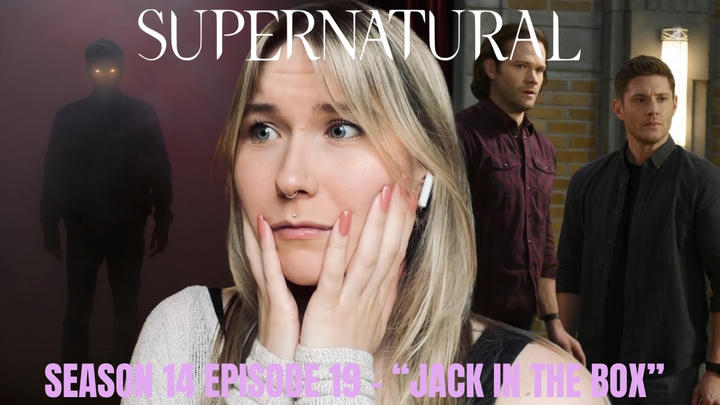Supernatural S14E19 - "Jack in the Box" Reaction