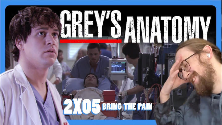 'PICK ME, CHOOSE ME!' - Grey's Anatomy 2X05 - 'Bring the Pain' Reaction