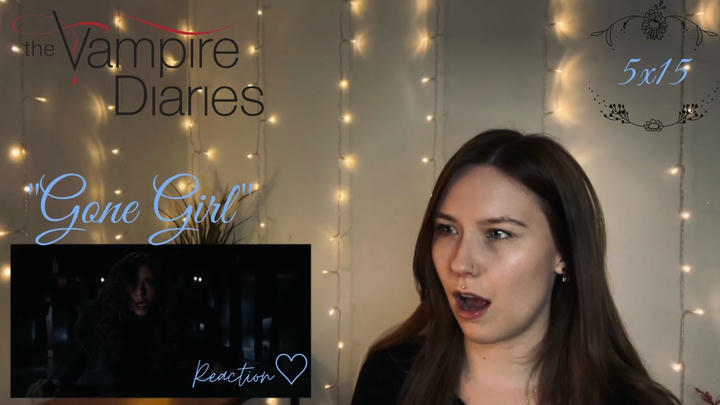 The Vampire Diaries 5x15 - "Gone Girl" Reaction