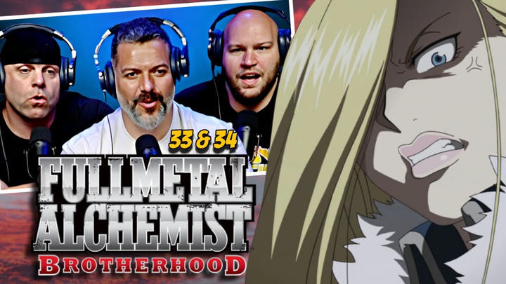 Fullmetal Alchemist Brotherhood reaction Ep 33 & 34 (DUB)