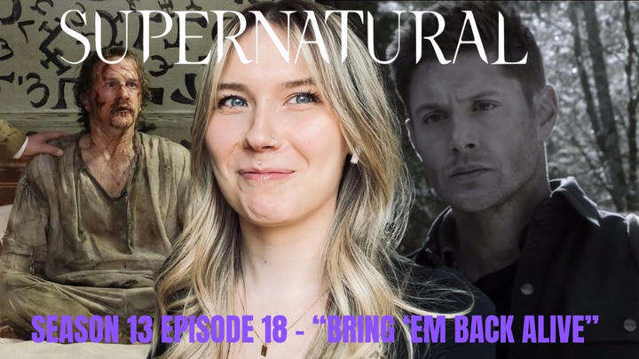 Supernatural S13E18 - "Bring 'Em Back Alive" Reaction