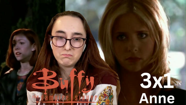 WE'RE BACK AAAAAAAAH | Buffy The Vampire Slayer | 3x1 'Anne' | Blind Reaction