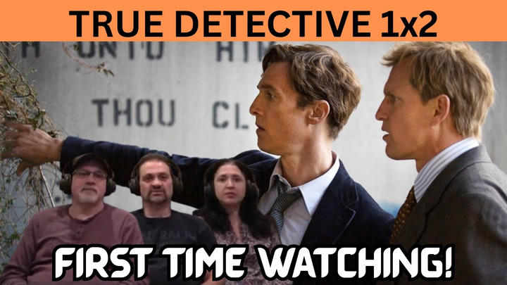 TRUE DETECTIVE 1X2 "Seeing Things" (First Time Watching & Reaction)