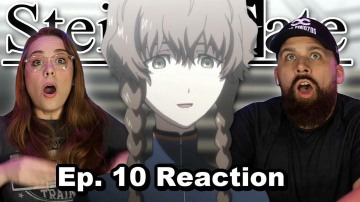 Steins;Gate Episode 10 "Chaos Theory Homeostasis - III" Reaction & Review!!