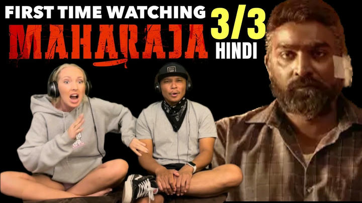 MAHARAJA (2024) - First Time Watching | Movie Reaction With HINDI Audio Part 3