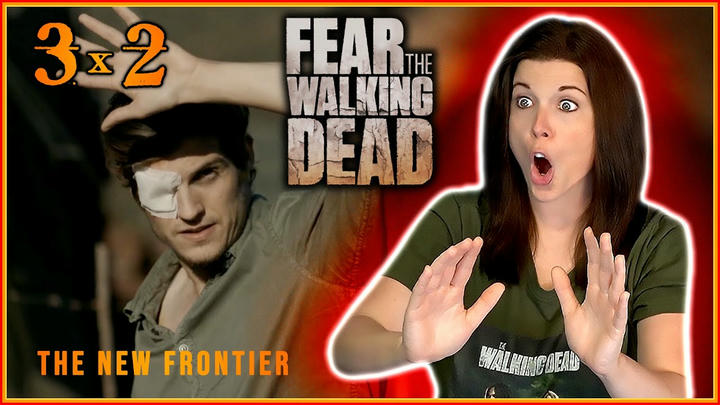 FEAR The Walking Dead 3x2 REACTION!! 🤠💀 "The New Frontier"