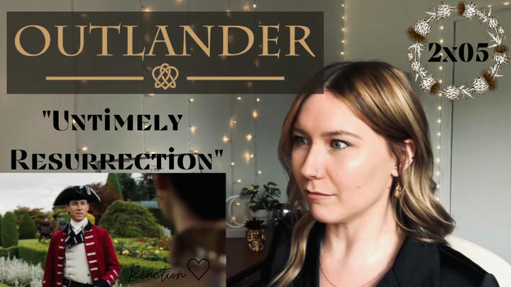 Outlander 2x05 - "Untimely Resurrection" Reaction