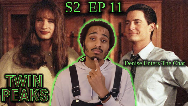 FIRST TIME Watching Twin Peaks - Season 2 Episode 11 - Denise, How Do You Do?