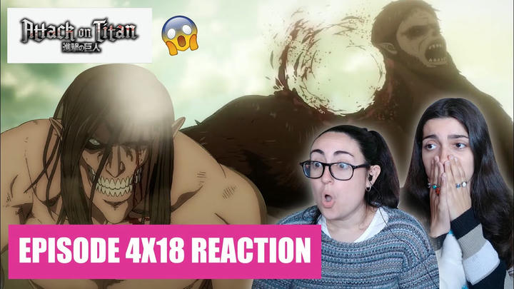ATTACK ON TITAN Reaction 4x18 - "SNEAK ATTACK"