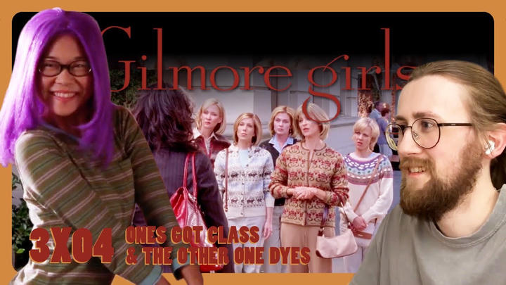 WHAT A MESS! - Gilmore Girls 3X04 - 'One's Got Class and the Other One Dyes' Reaction