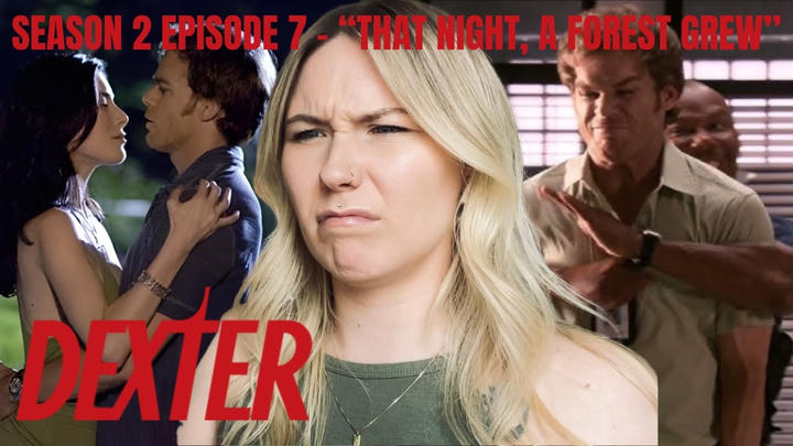Dexter S02E07 - "That Night, A Forest Grew" Reaction