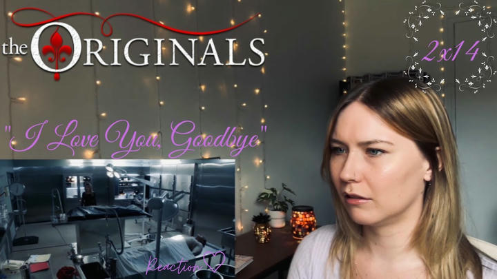 The Originals S02E14 - "I Love You, Goodbye" Reaction