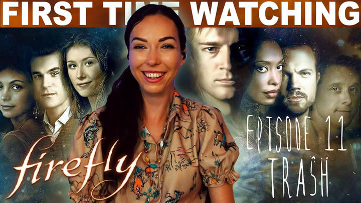 FIREFLY S1:E11 "TRASH" (2002) REACTION!