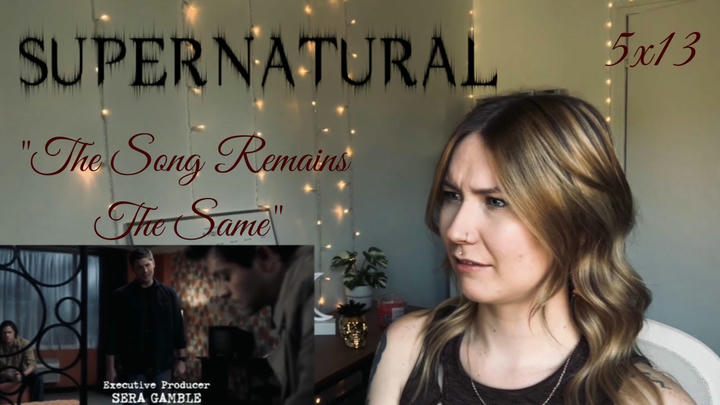 Supernatural 5x13 - "The Song Remains The Same" Reaction