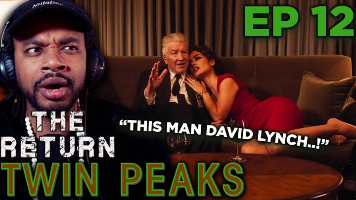Twin Peaks: The Return EPISODE 12 (First Time Reaction)